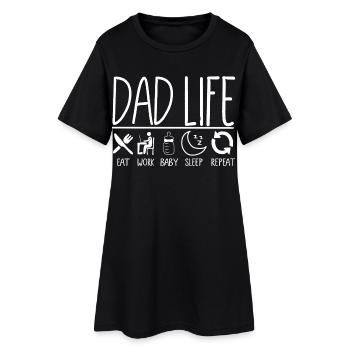Dad Life Eat Work Baby Repeat - Women’s T-Shirt Dress - black - Front