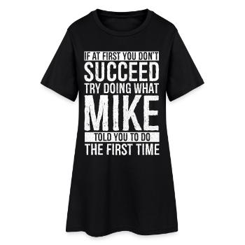 Si vous ne réussissez pas du premier coup, essayez de faire ce que vous voulez - Robe T-shirt Femme - noir - Devant