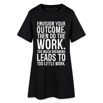 Imaginez votre résultat, puis faites le travail - Robe T-shirt Femme - noir - Devant
