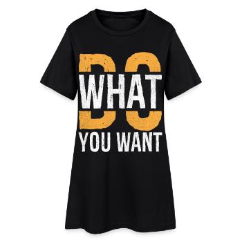 Faites ce que vous voulez - Robe T-shirt Femme - noir - Devant