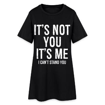 Ce n’est pas toi C’est moi Je ne te supporte pas drôle - Robe T-shirt Femme - noir - Devant
