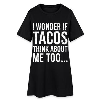 Je me demande si les tacos pensent à moi Chemise trop drôle - Robe T-shirt Femme - noir - Devant