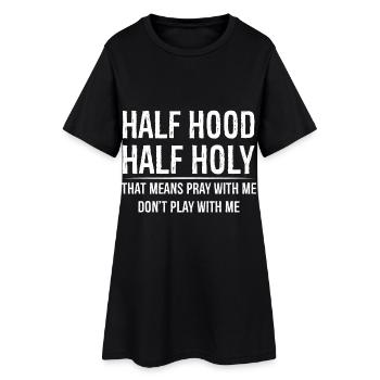 Half hood half holy that means pray with me - Robe T-shirt Femme - noir - Devant