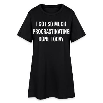 J’ai fait tellement de procrastination aujourd’hui drôle - Robe T-shirt Femme - noir - Devant