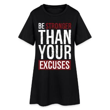 Soyez plus fort que vos excuses - Robe T-shirt Femme - noir - Devant