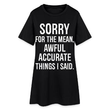 Entschuldigung für die gemeine, schrecklich genaue - Frauen T-Shirt-Kleid - Schwarz - Vorne