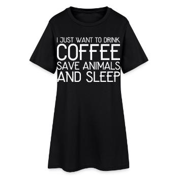 I just want to drink coffee - Women’s T-Shirt Dress - black - Front