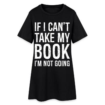 Si je ne peux pas prendre mon livre, je n’y vais pas - Robe T-shirt Femme - noir - Devant