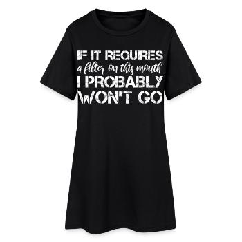 If it requires a filter on this mouth, I probably - Women’s T-Shirt Dress - black - Front