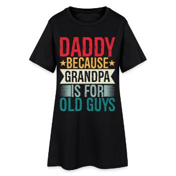 papa parce que grand-père est pour les vieux - Robe T-shirt Femme - noir - Devant