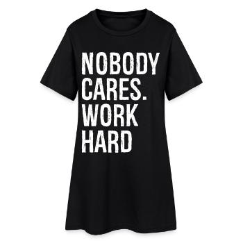 personne ne s’en soucie travaille dur - Robe T-shirt Femme - noir - Devant