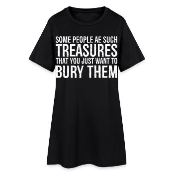 Certaines personnes sont de tels trésors que vous voulez juste - Robe T-shirt Femme - noir - Devant