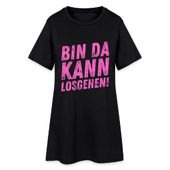 Bin Da Kann Losgehen lustiger Damen Spruch Frauen - Frauen T-Shirt-Kleid - Schwarz - Vorne