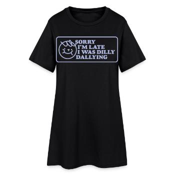 Sorry I’m Late – Lustiges Retro-Schild - Frauen T-Shirt-Kleid - Schwarz - Vorne