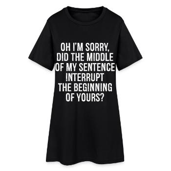 oh je suis désolé l’a fait au milieu de ma phrase - Robe T-shirt Femme - noir - Devant
