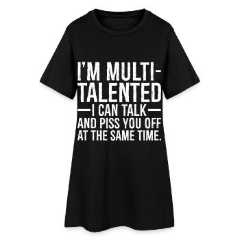 Je suis multi-talentueux, je peux parler et vous énerver - Robe T-shirt Femme - noir - Devant