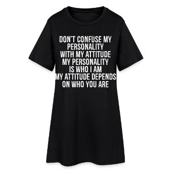 Ne confondez pas ma personnalité avec mon attitude - Robe T-shirt Femme - noir - Devant