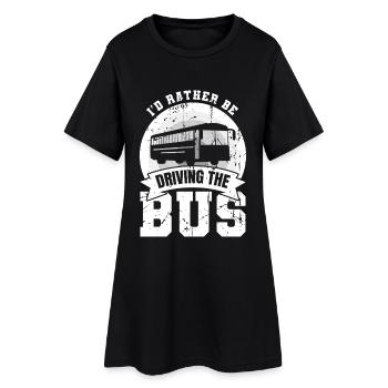 I'd Rather Be Driving The Bus - Frauen T-Shirt-Kleid - Schwarz - Vorne