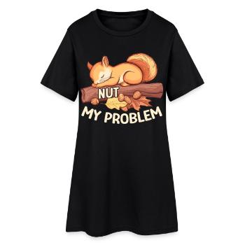Nut My Problem Morgenmuffel Eichhörnchen Geschenk - Frauen T-Shirt-Kleid - Schwarz - Vorne