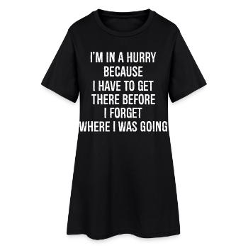 Je suis pressé car je dois y arriver avant - Robe T-shirt Femme - noir - Devant