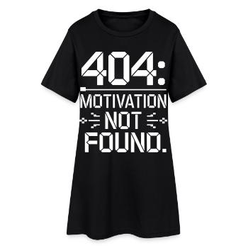 404 Motivation nicht gefunden - Lustiges Arbeitsleben T-Shirt - Frauen T-Shirt-Kleid - Schwarz - Vorne