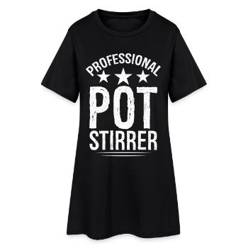 Professional Pot Stirrer - Women’s T-Shirt Dress - black - Front