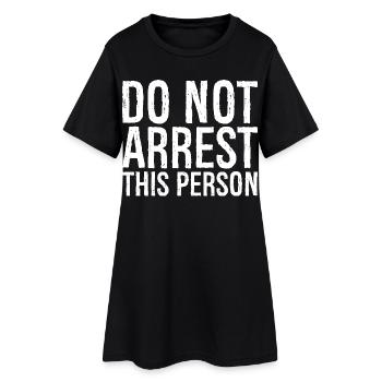 N’arrêtez pas cette personne - Robe T-shirt Femme - noir - Devant