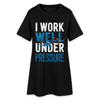 Diving I Work Well Under Pressure Diver Diving - Women’s T-Shirt Dress - black - Front