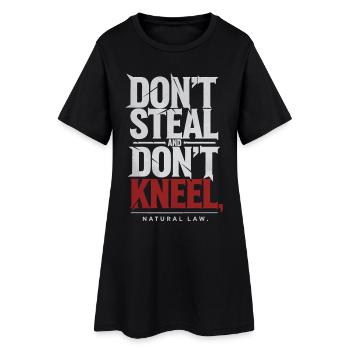 Ne volez pas, ne vous agenouillez pas | Déclaration de la loi naturelle - Robe T-shirt Femme - noir - Devant