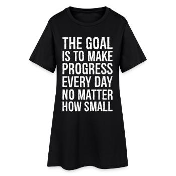 le but est de progresser chaque jour, peu importe - Robe T-shirt Femme - noir - Devant