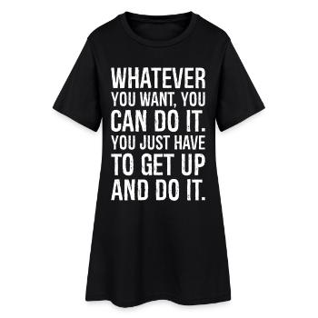 tout ce que tu veux, tu peux le faire, il te suffit - Robe T-shirt Femme - noir - Devant
