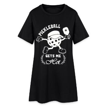 Pickleball gets me hot - Women’s T-Shirt Dress - black - Front