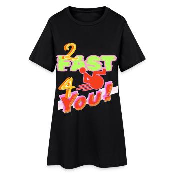 Ich bin zu schnell für dich in meinem Rollstuhl # - Frauen T-Shirt-Kleid - Schwarz - Vorne