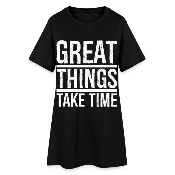 Les grandes choses prennent du temps - Robe T-shirt Femme - noir - Devant