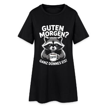 Guten Morgen Sehr dünnes Eis Waschbär Muffel - Frauen T-Shirt-Kleid - Schwarz - Vorne