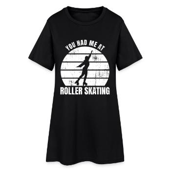You Had Me At Roller Skating - Frauen T-Shirt-Kleid - Schwarz - Vorne