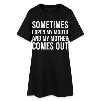 parfois j’ouvre la bouche et ma mère sort - Robe T-shirt Femme - noir - Devant