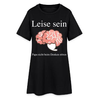 Quiet Be Brain Humor Fathers - Women’s T-Shirt Dress - black - Front