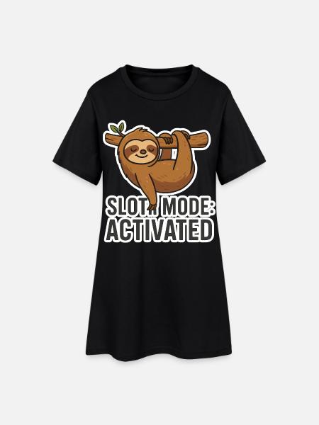 Sloth Mode: Activated - Funny Sloth Saying - Women’s T-Shirt Dress - black