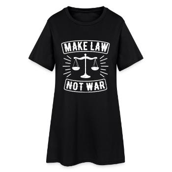 Make Law Not War Anwalt Richter Gerechtigkeit - Frauen T-Shirt-Kleid - Schwarz - Vorne
