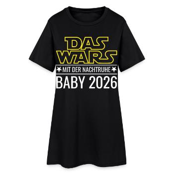 Baby 2026 - Das wars mit der Nachtruhe - Frauen T-Shirt-Kleid - Schwarz - Vorne