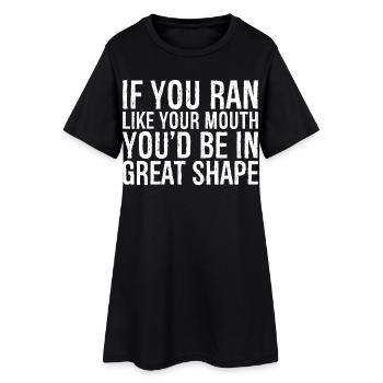 Si vous couriez comme votre bouche, vous seriez en pleine forme - Robe T-shirt Femme - noir - Devant
