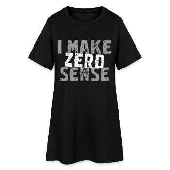 I Make Zero Sense - Frauen T-Shirt-Kleid - Schwarz - Vorne