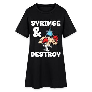 SYRINGE AND DESTROY - NURSE GIFT - Women’s T-Shirt Dress - black - Front