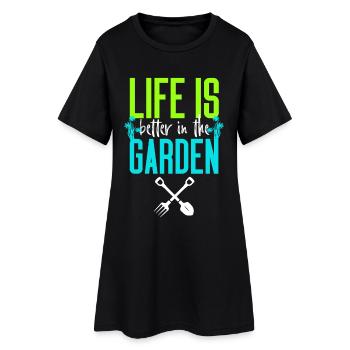 Life is Better in the Garden - Women’s T-Shirt Dress - black - Front