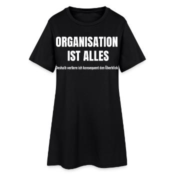 Organisation ist mein heimliches Chaos-System - Frauen T-Shirt-Kleid - Schwarz - Vorne