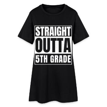 STRAIGHT OUTTA Fifth Grade - Frauen T-Shirt-Kleid - Schwarz - Vorne