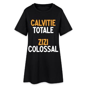 Totale Glatze Zizi Kolossal Glatze & Stolzer Humor - Frauen T-Shirt-Kleid - Schwarz - Vorne