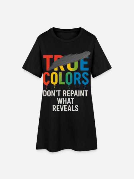 Les vraies couleurs ne repeignent pas ce qui révèle - Robe T-shirt Femme - noir
