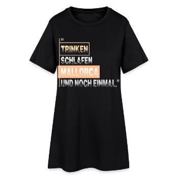 Trinken schlafen MALLORCA und noch einmal - Frauen T-Shirt-Kleid - Schwarz - Vorne